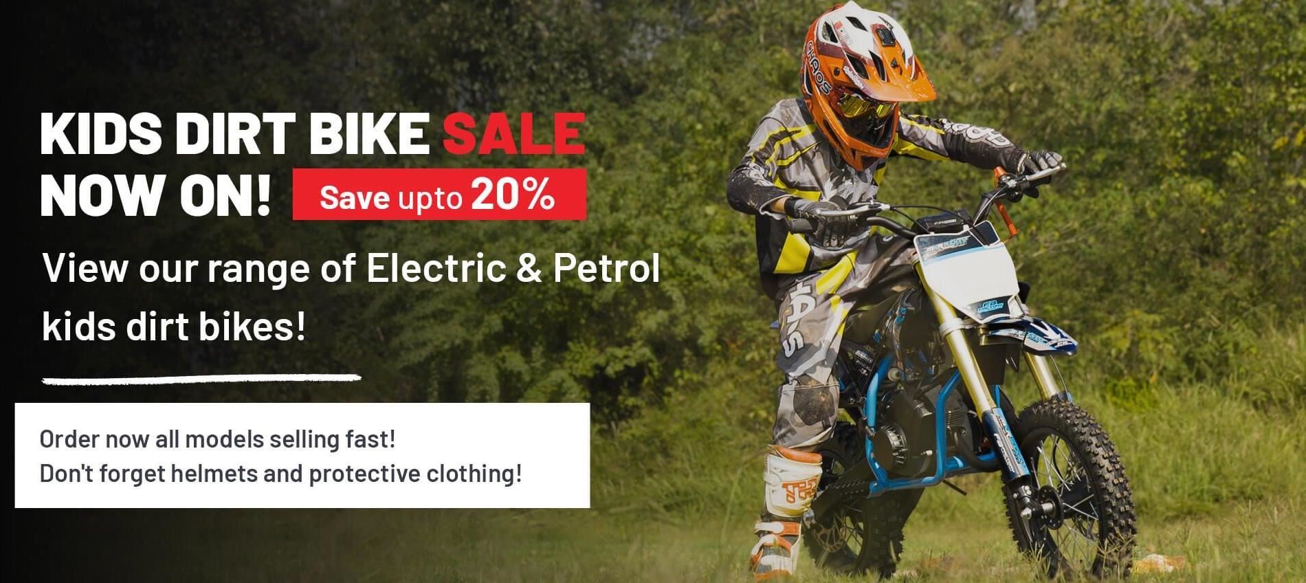 KIDS DIRT BIKE SALE NOW ON! Save upto 20%